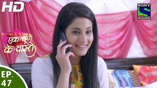 Ek Duje Ke Vaaste  एक दूजे के वास्ते  Episode 47  3rd May 2016 [upl. by Parrott]