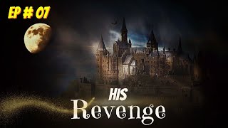 His revenge Episode 07 Free Audio book  Audiobooks [upl. by Mayhew]