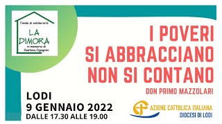 LA DIMORA 2022  I poveri si abbracciano non si contano [upl. by Aidnyl]