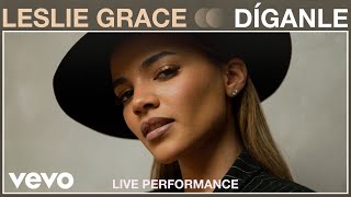 Leslie Grace  Díganle Live Performance  Vevo [upl. by Tolmach]