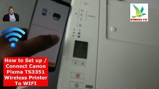 How to Set up  Connect Canon Pixma TS3351 Wireless Printer To WIFI [upl. by Dirrej]