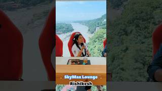 Sky Dining At SkyMax Lounge Rishikesh rishikesh skydining youtubeshorts shorts foodshorts [upl. by John]