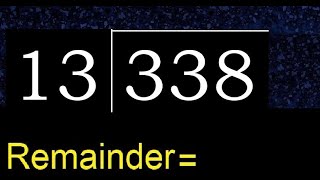 Divide 338 by 13  remainder  Division with 2 Digit Divisors  How to do [upl. by Rothmuller]