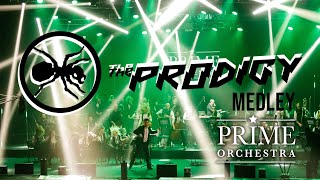 The Prodigy Medley new edit 2020 Prime Orchestra live cover [upl. by Odnavres132]