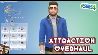 ATTRACTION OVERHAUL Mod Español Viva el Amor  TUTORIAL Y REVIEW  THE SIMS 4 [upl. by Fatimah]