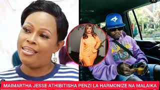 HARMONIZE PENZINI NA MALAIKA MAIMARTHA JESSE ATHIBITISHA  MWIJAKU APIGILIA MSUMALI [upl. by Hacim83]