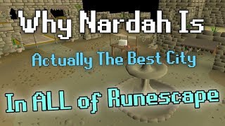 Nardah Is The Best City In Old School Runescape [upl. by Jo-Anne]