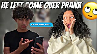 HE LEFT COME OVER PRANK ON MY BF 🤫  BAD IDEA 😬 … [upl. by Ientirb]