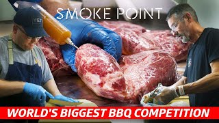 What It Takes to Win the Worlds Largest BBQ Competition — Smoke Point The Competition [upl. by Sessler]