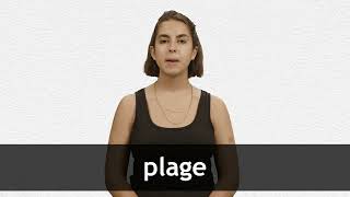 How to pronounce PLAGE in French [upl. by Daphna]