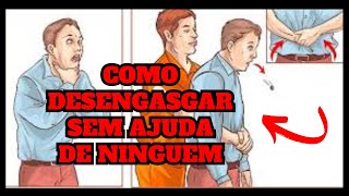 COMO DESENGASGAR ESTANDO SOZINHO [upl. by Eerac]