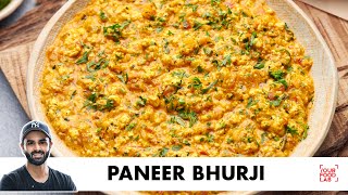 Paneer Bhurji Recipe  Fresh homemade Paneer  पनीर भुर्जी  Chef Sanjyot Keer [upl. by Farley]