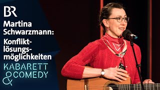 Martina Schwarzmann Konfliktlösungsmöglichkeiten  BR Kabarett amp Comedy [upl. by Oleg877]