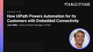 CData Foundations 2024  How UiPath Powers Automation for its Customers with Embedded Connectivity [upl. by Dilaw352]