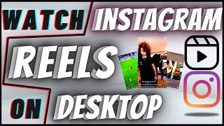 How To Watch Instagram Reels On PC [upl. by Ahsiener262]