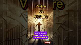 Prière de victoire viral shorts prière bible victoire jésus Dieu chrétien protection [upl. by Adnoek]