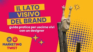 MT 11  Il lato visivo del brand guida pratica per uscirne vivi con un designer [upl. by Jarad726]