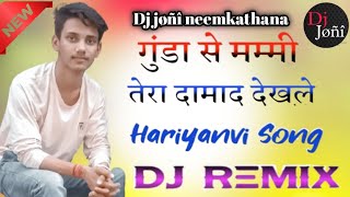 Gunda damad  Raj mawar New badmashi 4×4 dj remix song [upl. by Kalli]