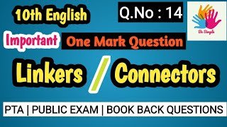 10TH  ENGLISH  ONE MARK  LINKERS  CONNECTORS  QNO  14  PTA  PUBLIC  BOOK BACK QUESTIONS [upl. by Chura]