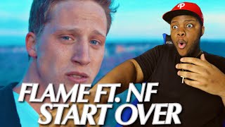 THEY NEED MORE COLLABS Start Over  FLAME feat NF  Official Video  REACTION [upl. by Bell]