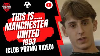 This Is Manchester United 1993 Club Promo Video [upl. by Hedvah]