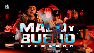 Everardo  Malo Y Bueno Official Video [upl. by Eisle]