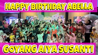 GOYANG AIYA SUSANTI  HAPPY BIRTHDAY ABELLA  TIKTOK DANCE ZUMBA SENAM [upl. by Aniretak]