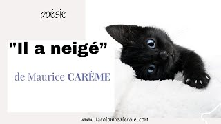 “Il a neigé“de Maurice CAREMEun adorable poème facile pour les amoureux des chats et de la neige [upl. by Cathee]