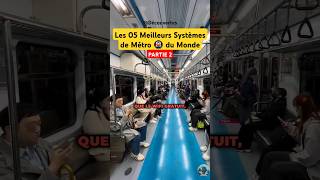 Part 2 Les 05 Meilleurs Systèmes de Métro 🚇 du Monde shorts shortvideo metro train transport [upl. by Ailaro]