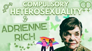 Concept of Compulsory Heterosexuality by Adrienne Rich [upl. by Ilenna]