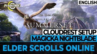 ESO  Magicka Nightblade DPS Setup for Cloudrest Trial  Summerset English [upl. by Wiseman633]