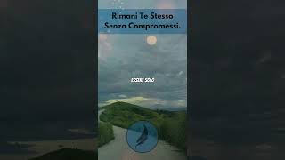 Rimani Te Stesso Senza Compromessi [upl. by Ayal]