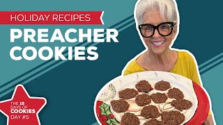 Holiday Cooking amp Baking Recipes Preacher Cookies Recipe  5th Day of Cookies  No Bake Cookies [upl. by Wilden394]