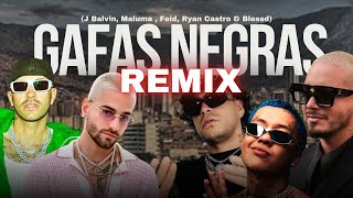 Gafas Negras Remix  Maluma J Balvin Ft Feid Blessd amp Ryan Castro [upl. by Noek]