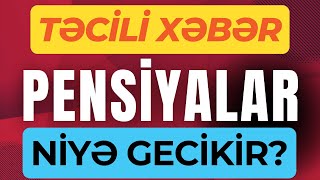 Pensiyalar ne vaxt verilecek RÆSMÄ° AÃ‡IQLAMA [upl. by Holbrook]