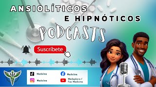 DESCUBRE los SECRETOS de los ANSIOLÍTICOS e HIPNÓTICOS TODO lo que NECESITAS SABER💊😵‍💫🩺Podcast [upl. by Yaluz]