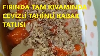 tatlı tarifleri fırında kabak tatlısı tam kıvamında tahinli cevizli kabak tatlısı tarifi [upl. by Atnaloj]