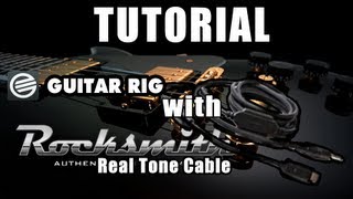 Tutorial How to Use Guitar Rig With Rocksmith Cable GERMAN [upl. by Nahtnamas997]