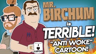 Mr Birchum Is Not Great  Daily Wires HORRIBLE Animated Show [upl. by Tessy215]