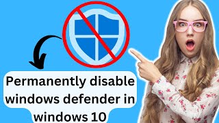 Best Way To Turn Off or Disable Windows Defender in Windows 10 2021 [upl. by Atsillak359]