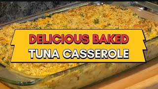 Delicious Baked Tuna Casserole  Tuna Recipe [upl. by Quickman192]