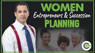 Women Entrepreneurs and Succession Planning [upl. by Celestina]