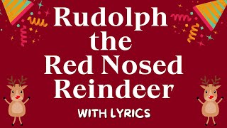 RUDOLPH THE RED NOSED REINDEER  CHRISTMAS SONG WITH LYRICS [upl. by Eiffub525]