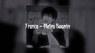 Trance  Metro Boomin speed up [upl. by Losiram572]