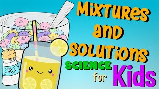 Mixtures and Solutions  Science for Kids [upl. by Pytlik]