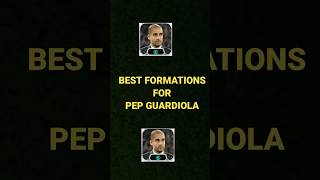 best formations for pep guardiola  possession game formations  efootball shorts [upl. by Irisa59]