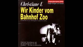 Wir Kinder vom Bahnhof Zoo CD8 💊💉ChristianeF [upl. by Hitt]