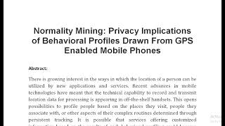 Normality Mining Privacy Implications of Behavioral Profiles Drawn From GPS Enabled Mobile Phones [upl. by Adivad]