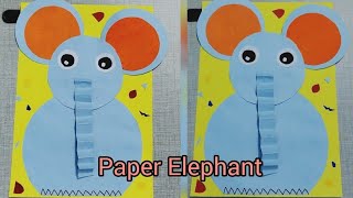 Paper Elephant Easy Craft For Kids Fun Craft For Class Ukg [upl. by Cordalia]