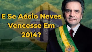 🇧🇷  Vitória de Aécio Neves PSDBMG em 2014 para Presidência da República  SUPOSIÇÃO ELEITORAL [upl. by Artemla477]